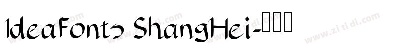 IdeaFonts ShangHei字体转换